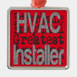 HVAC Installer Extraordinaire Metal Ornament