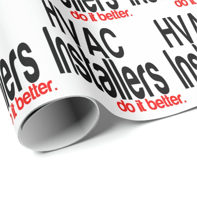 HVAC Installers Do It Better Wrapping Paper (Roll Corner)