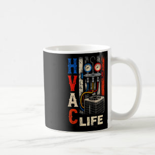Hvac Life – Heating Cooling Ventilation Technician Coffee Mug