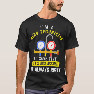 HVAC Tech Apparel Im Always Right AC Tee HVAC Tech