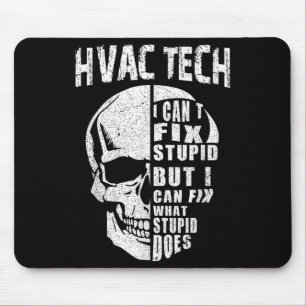Hvac Tech For Men Funny Skull I Can't Fix Stud Mouse Pad