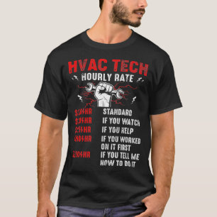 HVAC Tech Hourly Rate Design Funny Repairman Techn T-Shirt