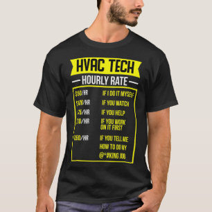 HVAC Tech Hourly Rate Tshirt HVAC Tech Tee 
