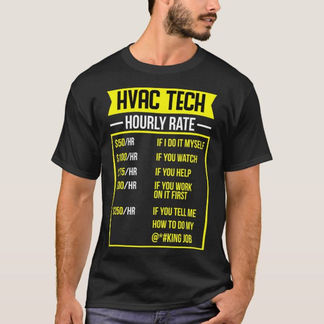 HVAC Tech Hourly Rate Tshirt HVAC Tech Tee  (Front)