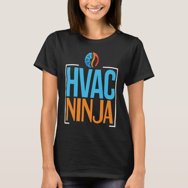 HVAC Tech   HVAC Ninja Humor HVAC Mechanic T-Shirt (Front)