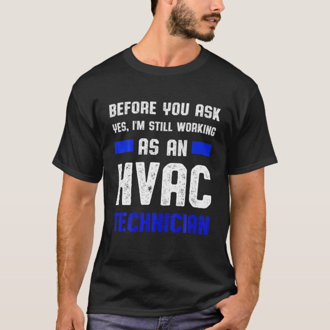 HVAC Technician Ask Funny HVAC Tech T-Shirt (Front)