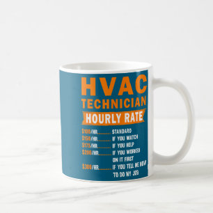 Hvac Technician Hourly Rate Funny Hvac Mechanic Sa Coffee Mug