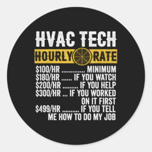 Hvac Technician Hourly Rate S Classic Round Sticker