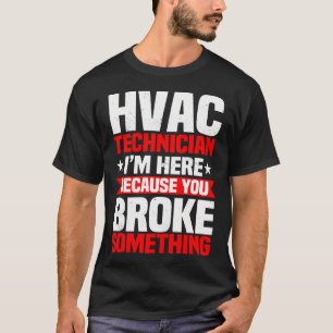 Hvac Technician Service Hvacr Tech Mechanic Work T-Shirt