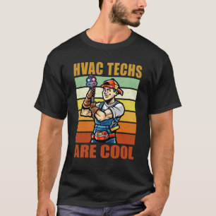 HVAC Techs HVAC Technician for Handyman T-Shirt