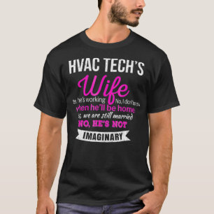 HVAC Techs Wife Funny Wedding Anniversary Gift T-Shirt