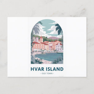 Hvar Island Old Town Postcard - Explore the Medite