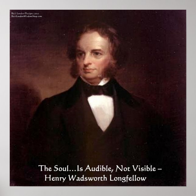 HW Longfellow "Soul Is Audible" Wisdom Quote Poste Poster (Front)