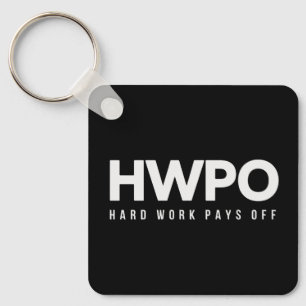 HWPO Hard Work Pays Off Motivational New Years Key Ring