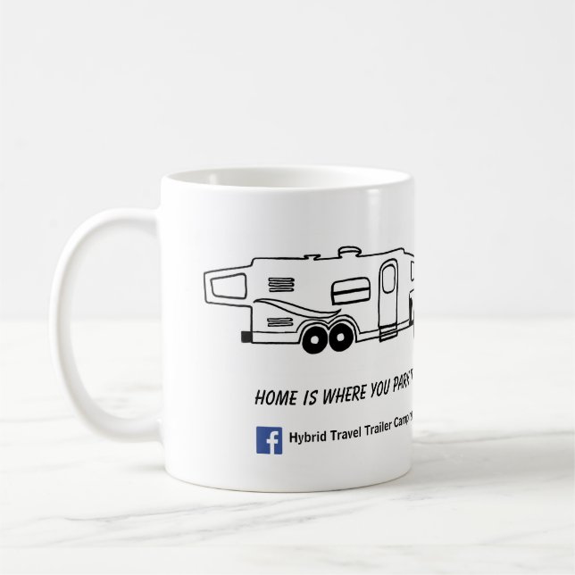 Hybrid Camper Mug - Home is where you park it. (Left)
