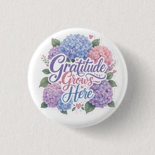 Hydrangea : Gratitude Grows Here 3 Cm Round Badge