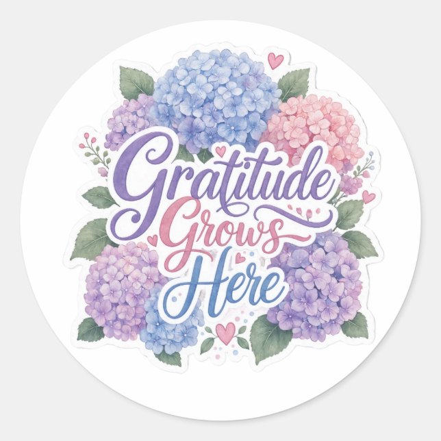 Hydrangea : Gratitude Grows Here Classic Round Sticker (Front)