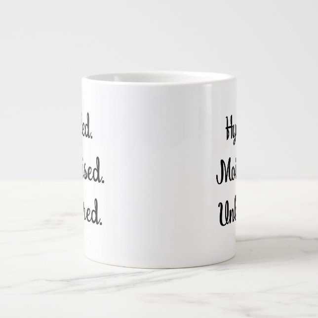 Hydrated, Moisturised, Unbothered funny self care Large Coffee Mug (Front)