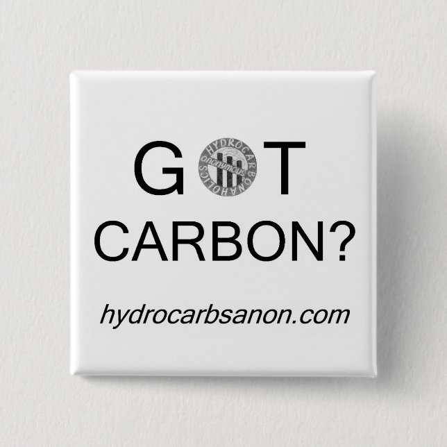 Hydrocarbsanon Got Carbon? Button (Front)