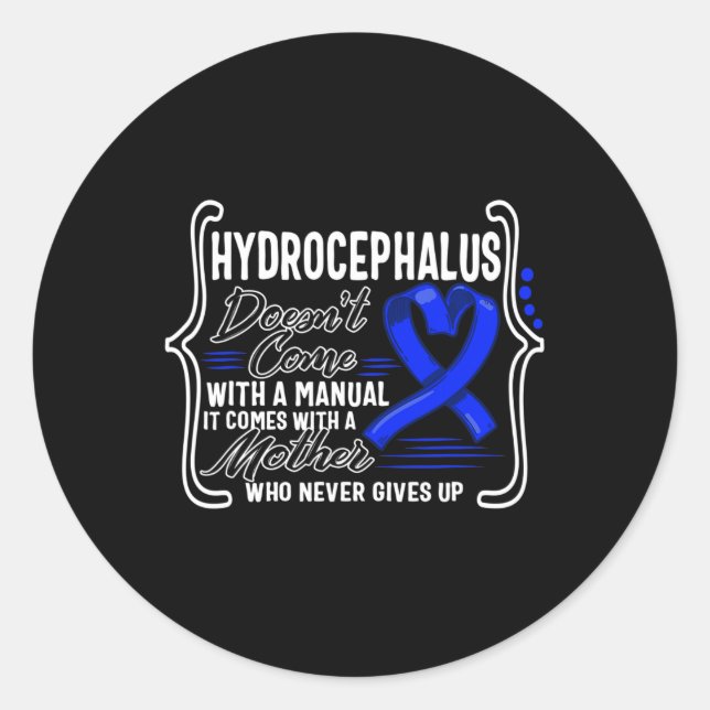 Hydrocephalus Awareness Doesn't Come With A Manual Classic Round Sticker (Front)