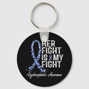 Hydrocephalus Awareness Her Fight Is My Fight Key Ring
