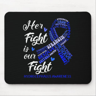 Hydrocephalus Awareness Her Fight Is Our Fight Mouse Pad