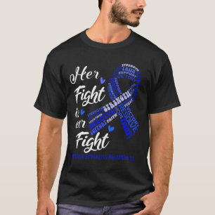 Hydrocephalus Awareness Her Fight Is Our Fight T-Shirt