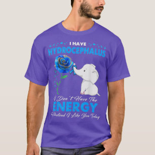 Hydrocephalus Awareness I dont have the energy T-Shirt