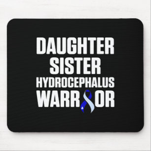 Hydrocephalus Survivor Daughter Awareness Warrior Mouse Pad