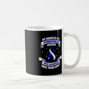 Hydrocephalus Survivor Daughter Power Awareness Wa Coffee Mug