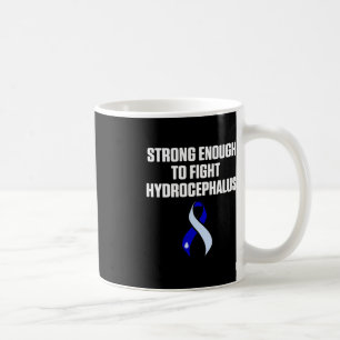 Hydrocephalus Survivor Fun Strong Awareness Warrio Coffee Mug