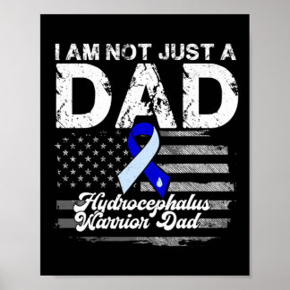 Hydrocephalus Survivor Just A Dad Awareness Warrio Poster
