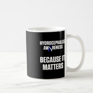 Hydrocephalus Survivor Matters Awareness Warrior  Coffee Mug