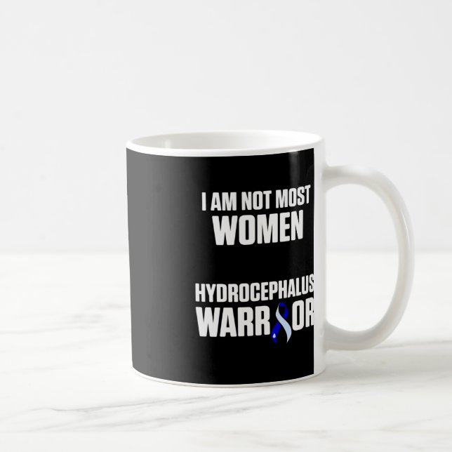 Hydrocephalus Survivor Most Women Awareness Warrio Coffee Mug (Right)