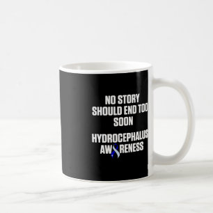 Hydrocephalus Survivor Story Awareness Warrior 1 Coffee Mug