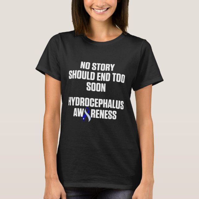 Hydrocephalus Survivor Story Awareness Warrior 1 T-Shirt (Front)