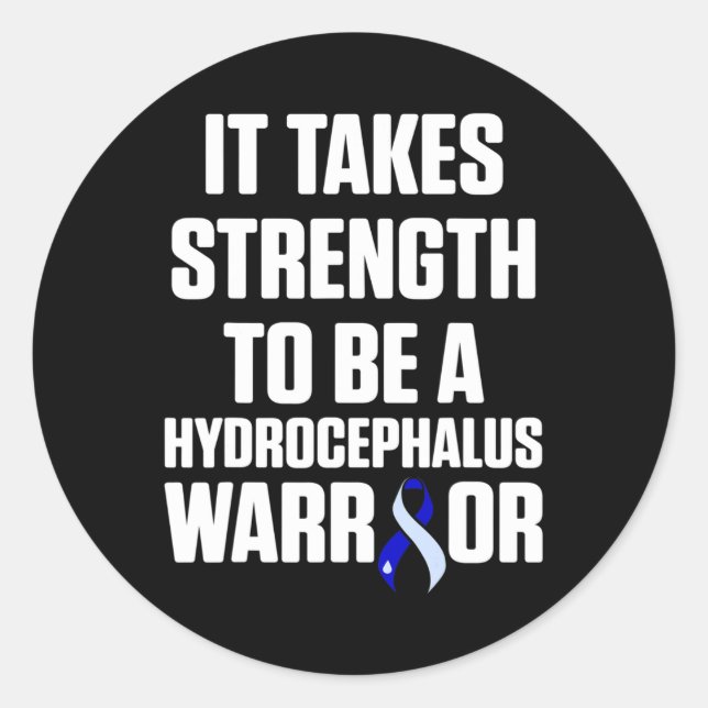 Hydrocephalus Survivor Strength Awareness Warrior  Classic Round Sticker (Front)