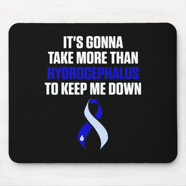Hydrocephalus Survivor Take Awareness Warrior  Mouse Pad (Front)