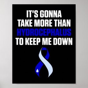 Hydrocephalus Survivor Take Awareness Warrior Poster