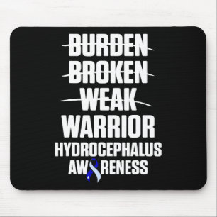 Hydrocephalus Survivor Weak Awareness Warrior Mouse Pad