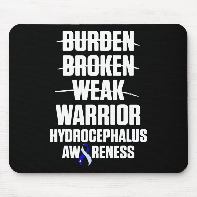 Hydrocephalus Survivor Weak Awareness Warrior  Mouse Pad (Front)