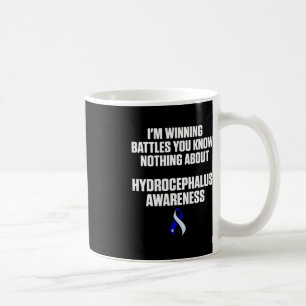 Hydrocephalus Survivor Winning Awareness Warrior 1 Coffee Mug