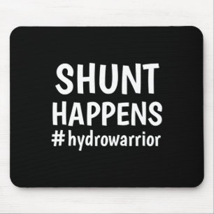 Hydrocephalus Walk Hydro Warrior No MORE B.S. Shun Mouse Pad