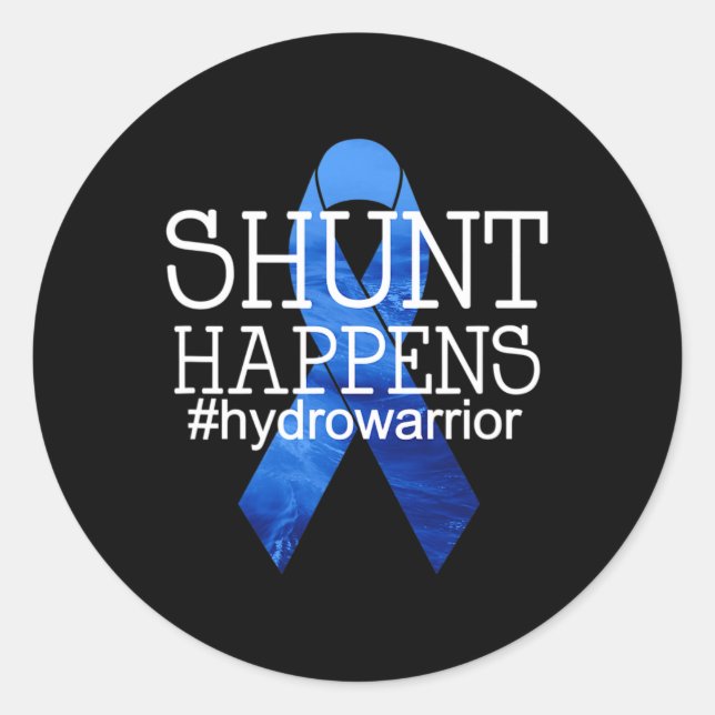 Hydrocephalus Warrior No MORE B.S. Shunt Happens 1 Classic Round Sticker (Front)