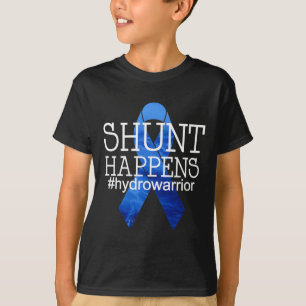 Hydrocephalus Warrior No MORE B.S. Shunt Happens 1 T-Shirt