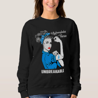 Hydrocephalus Warrior Unbreakable Awareness Hydro Sweatshirt