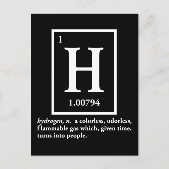 hydrogen - a gas which turns into people postcard (Front)