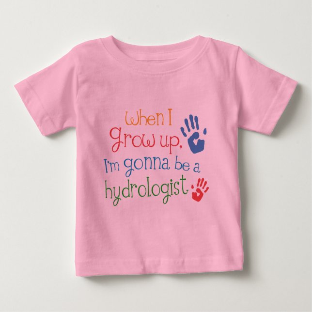Hydrologist (Future) Infant Baby T-Shirt (Front)