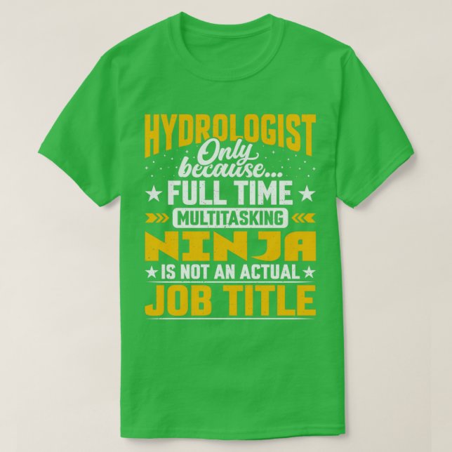 Hydrologist Job Title Funny Hydrogeologist Geologi T-Shirt (Design Front)