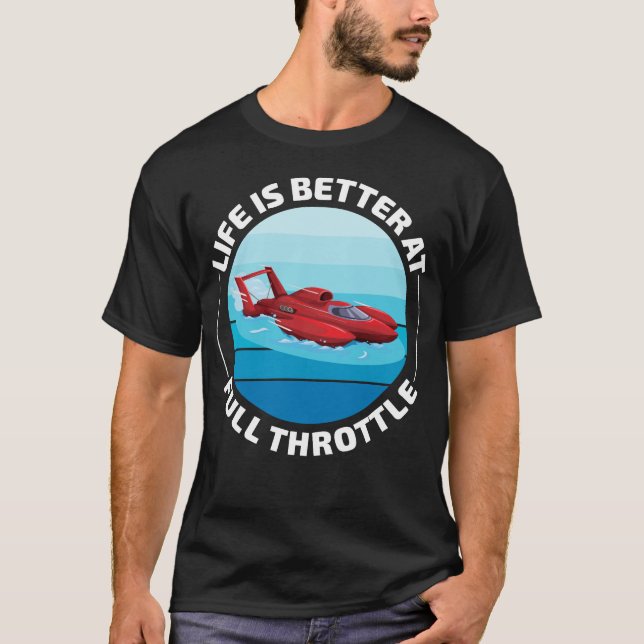 Hydroplane Boat Racing Speedboat Powerboat Funny T-Shirt (Front)